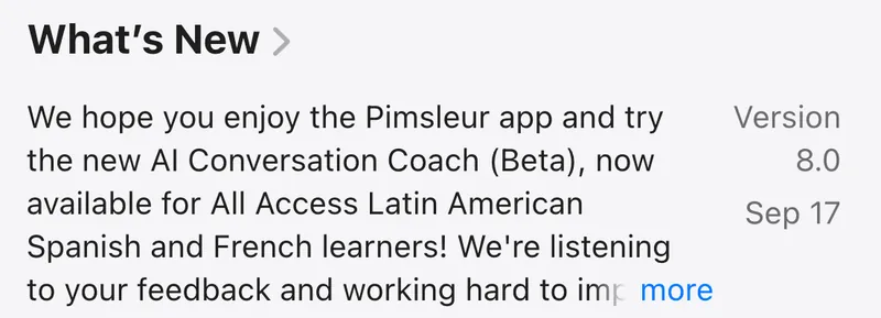 The What's New note for Pimsleur version 8.0 on Apple's App Store, dated 17 September: the new AI Conversation Coach (Beta) is now available for All Access Latin American Spanish and French learners.