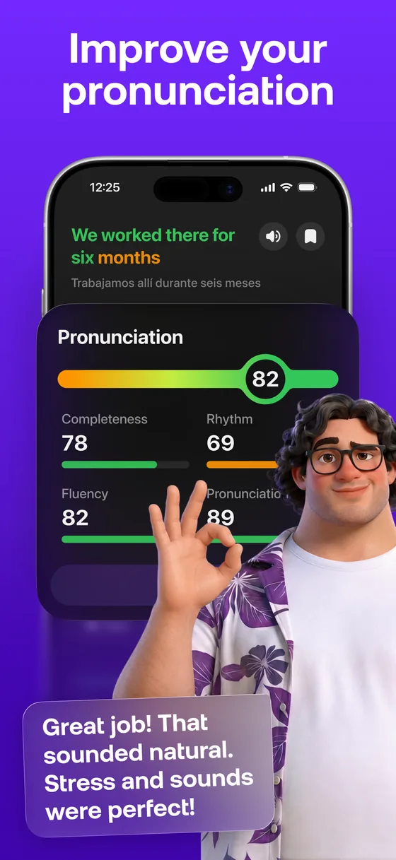 Praktika's App Store image headed 'Improve your pronunciation': the English sentence 'We worked there for six months' with a Spanish translation, a Pronunciation card scoring 82 overall, with Completeness 78, Rhythm 69, Fluency 82 and Pronunciation 89, an avatar tutor making an OK sign, and the message 'Great job! That sounded natural. Stress and sounds were perfect!'